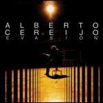 Evasion - CD Audio di Alberto Cereijo