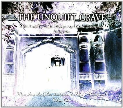 Unquiet Grave vol.1 - CD Audio