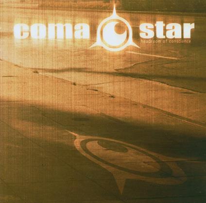 Headroom of Conscience - CD Audio di Coma Star