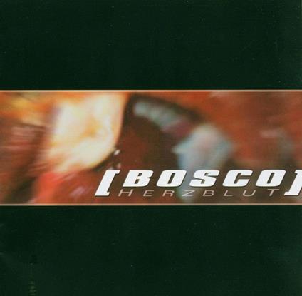 Herzblut - CD Audio di Bosco