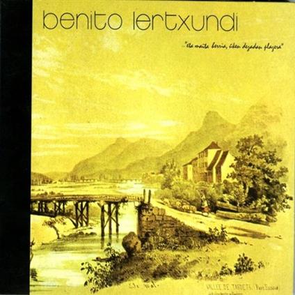 Eta Maita Herria, Uken Dezadan Plazera - CD Audio di Benito Lertxundi