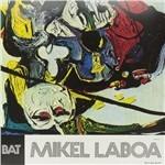 Bat - Hiru - Vinile LP di Mikel Laboa