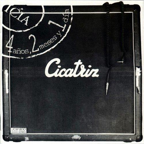 4 Anos, 2 Meses Y Un Dia - CD Audio di Cicatriz