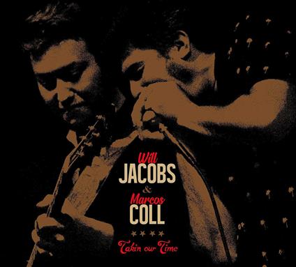 Takin' Our Time - CD Audio di Will Jacobs