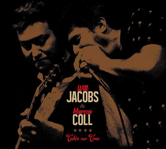Takin' Our Time - CD Audio di Will Jacobs