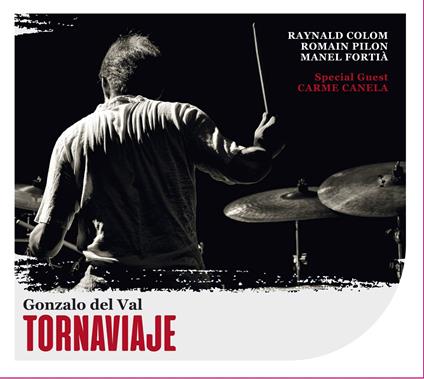 Tornaviaje - CD Audio di Gonzalo Del Val