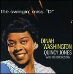 The Swingin' Miss "D" - CD Audio di Quincy Jones,Dinah Washington