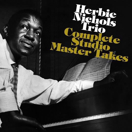 Complete Studio Master Takes - CD Audio di Herbie Nichols
