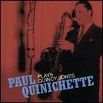 Plays Quincy Jones - CD Audio di Paul Quinichette