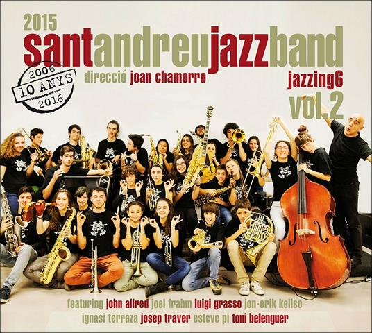 Jazzing 6 - Vol.2 - CD Audio + DVD di Sant Andreu Jazz Band