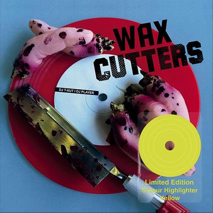 Wax Cutters - Vinile LP di DJ T-Kut