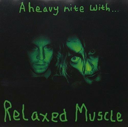 Heavy Nite With - CD Audio di Relaxed Muscle