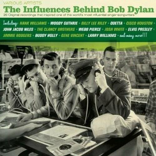 The Influences Behind Bob Dylan - CD Audio