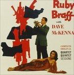 Complete Original Quartet-Quintet Sessions - CD Audio di Ruby Braff,Dave McKenna