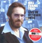 Live in Ottawa 1974 - CD Audio di Bill Evans