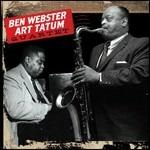 The Art Tatum - Ben Webster Quartet - CD Audio di Ben Webster,Art Tatum