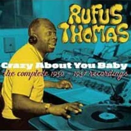 Crazy About You Baby - CD Audio di Thomas Rufus