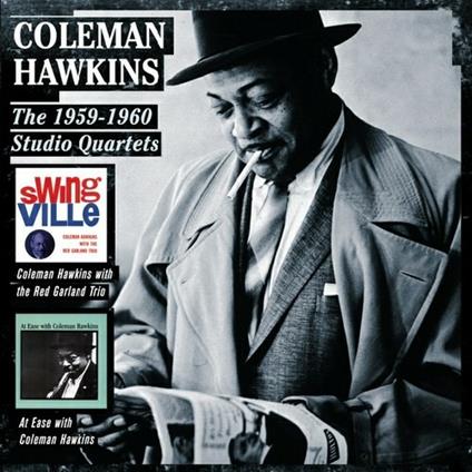 The 1959-1960 Studio Quartets - CD Audio di Coleman Hawkins