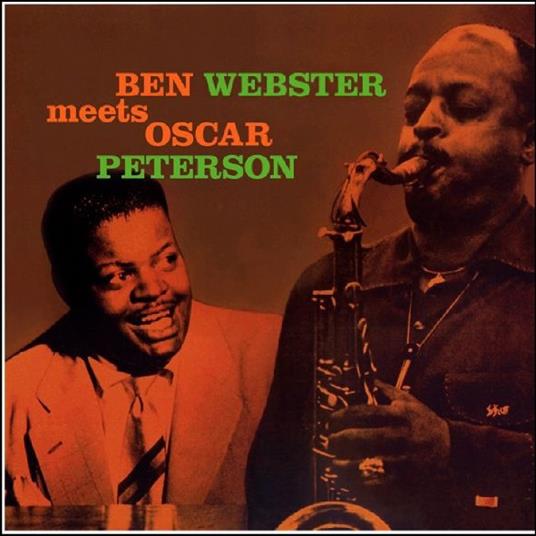 Ben Webster Meets Oscar Peterson - Vinile LP di Oscar Peterson,Ben Webster