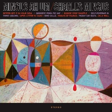 Mingus Ah Um - Vinile LP di Charles Mingus