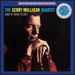 What Is There to Say? - Vinile LP di Gerry Mulligan