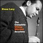 The Complete Whitey Mitchell Sessions - CD Audio di Steve Lacy