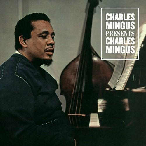 Charles Mingus Presents Charles Mingus - CD Audio di Charles Mingus
