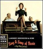 Sing a Song of Basie - Sing Along with Basie - CD Audio di Lambert Hendricks & Ross