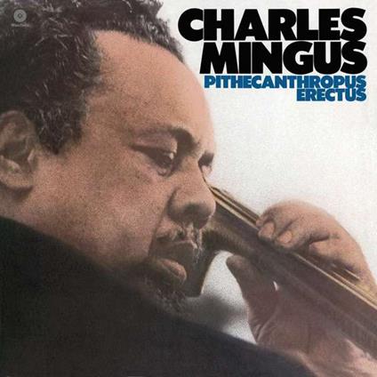 Pithecanthropus Erectus (180Gr.) - Vinile LP di Charles Mingus