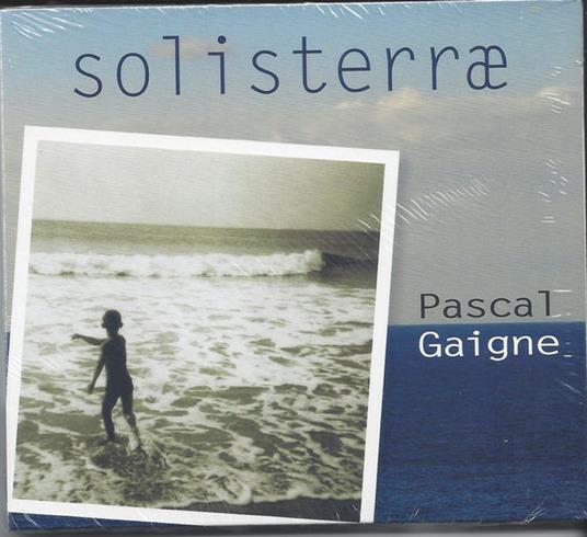 Solisterrae - CD Audio di Pascal Gaigne