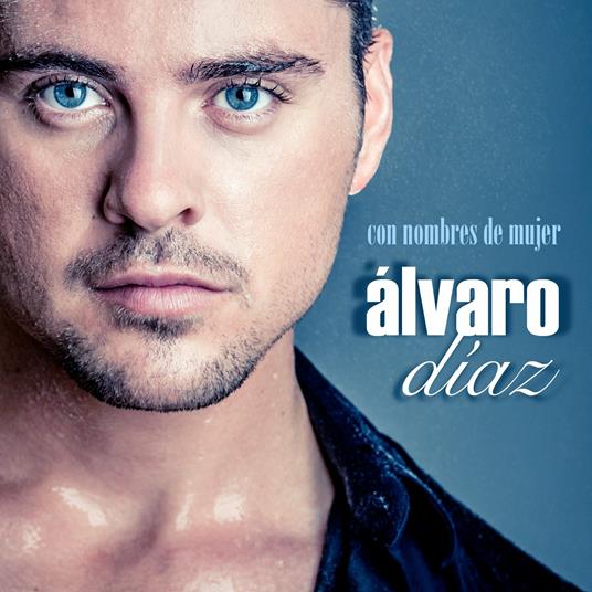 Con nombres de mujer - CD Audio di Alvaro Díaz