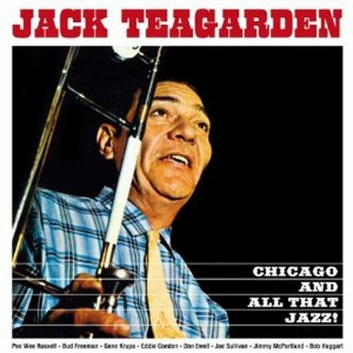 Chicago and All That Jazz! - CD Audio di Jack Teagarden