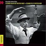 Come Dance with Me! - Come Fly with Me - CD Audio di Frank Sinatra