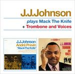 Plays Mack the Knife - Trombone and Voices - CD Audio di J.J. Johnson