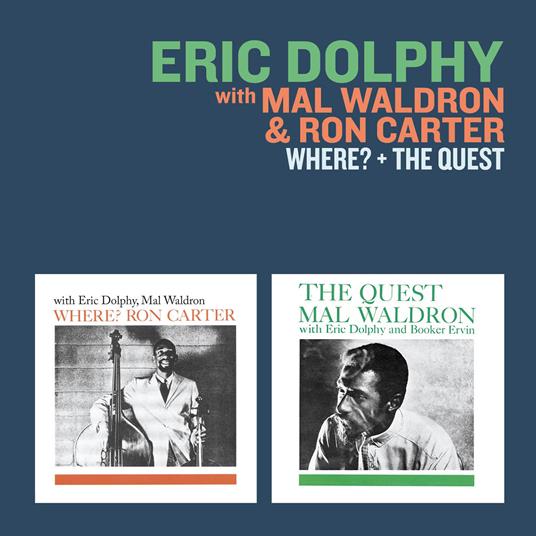 Where? - The Quest - CD Audio di Eric Dolphy,Ron Carter,Mal Waldron