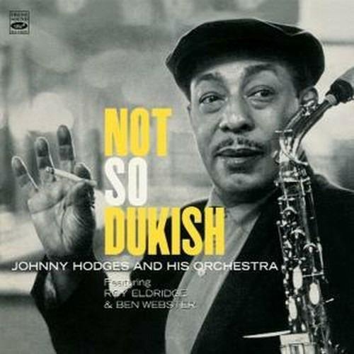 Not So Dukish - CD Audio di Johnny Hodges
