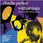 With Strings. The Complete Master Takes - CD Audio di Charlie Parker