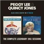 Blues Cross - If You Go - CD Audio di Quincy Jones,Peggy Lee