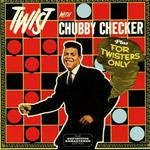 Twist with Chubby Checker - For Twister Only