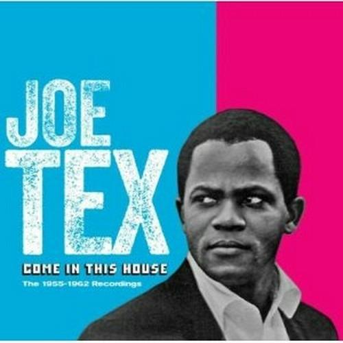 Come in This House. The 1955-1962 Recordings - CD Audio di Joe Tex