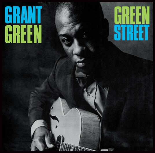 Greet Street - Vinile LP di Grant Green