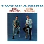 Two of a Mind - CD Audio di Paul Desmond,Gerry Mulligan
