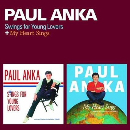 Swings for Young Lovers - My Heart Sings - CD Audio di Paul Anka