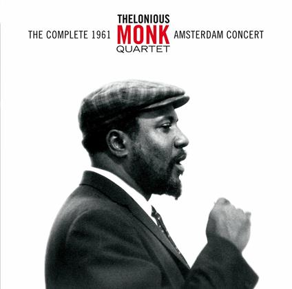 The Complete 1961 Amsterdam Concert - CD Audio di Thelonious Monk