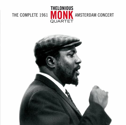 The Complete 1961 Amsterdam Concert - CD Audio di Thelonious Monk