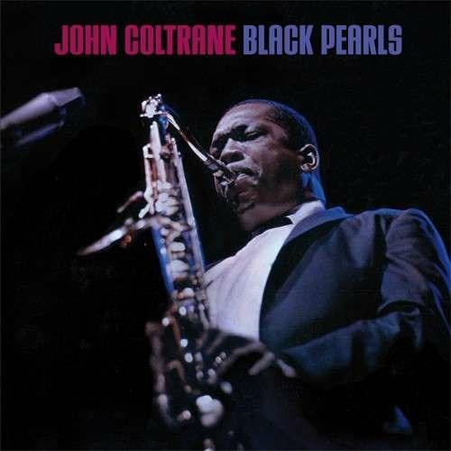 Black Pearls - CD Audio di John Coltrane