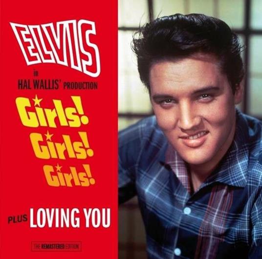 Girls! Girls! Girls! - Loving You - CD Audio di Elvis Presley