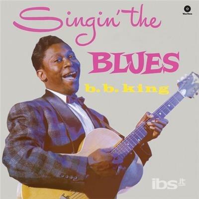 Singin' the Blues - Vinile LP di B.B. King