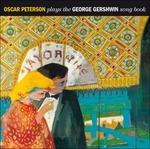 Plays the George Gershwin Songbook - CD Audio di Oscar Peterson