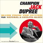 Blues from the Gutter - Natural & Soulf - CD Audio di Champion Jack Dupree